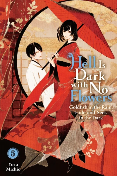 Hell Is Dark with No Flowers - Vol. 05