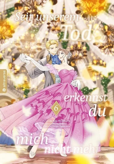 Seit unserem Tod erkennst du mich nicht mehr - Bd. 06