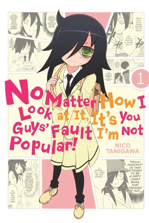 No Matter How I Look At It, It’s You Guys’ Fault I’m Not Popular! - Vol. 01