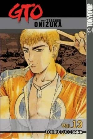 GTO: Great Teacher Onizuka - Vol. 13