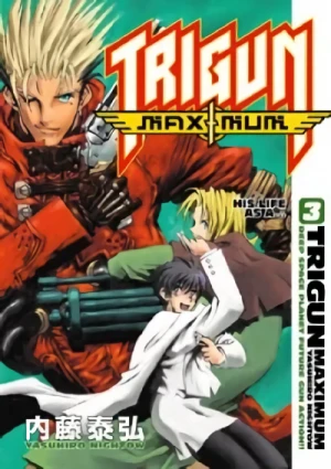 Trigun Maximum - Vol. 03: His Life As A...