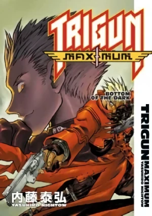 Trigun Maximum - Vol. 04: Bottom of the Dark
