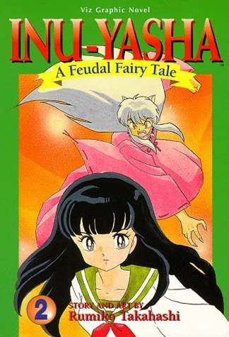 Inu-Yasha: A Feudal Fairy Tale - Vol. 02