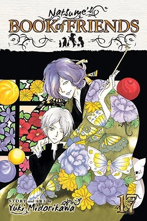 Natsume’s Book of Friends - Vol. 17