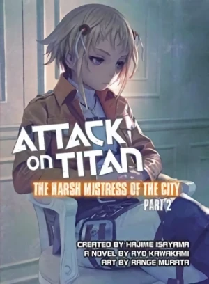Attack on Titan: The Harsh Mistress of the City - Vol. 02