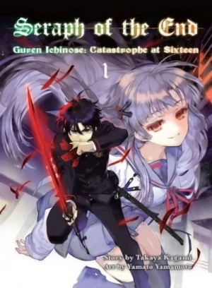 Seraph of the End: Guren Ichinose - Catastrophe at Sixteen - Vol. 01