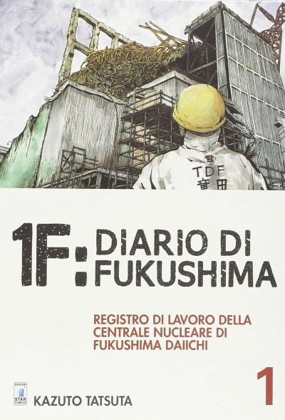 1F: Diario di Fukushima - Vol. 01