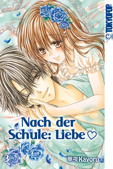 Nach der Schule: Liebe - Bd. 03