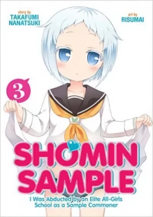 Shomin Sample: I Was Abducted by an Elite All-Girls School as a Sample Commoner - Vol. 03