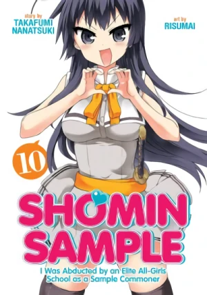 Shomin Sample: I Was Abducted by an Elite All-Girls School as a Sample Commoner - Vol. 10
