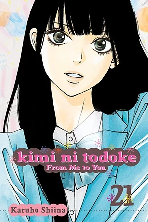 Kimi ni Todoke: From Me to You - Vol. 21