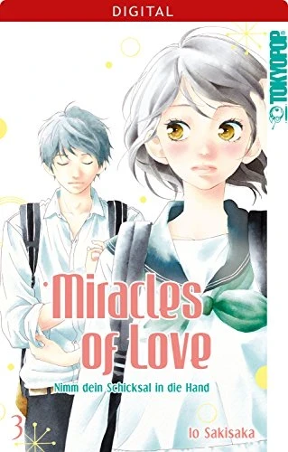 Miracles of Love: Nimm dein Schicksal in die Hand - Bd. 03 [eBook]