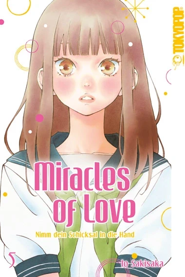 Miracles of Love: Nimm dein Schicksal in die Hand - Bd. 05