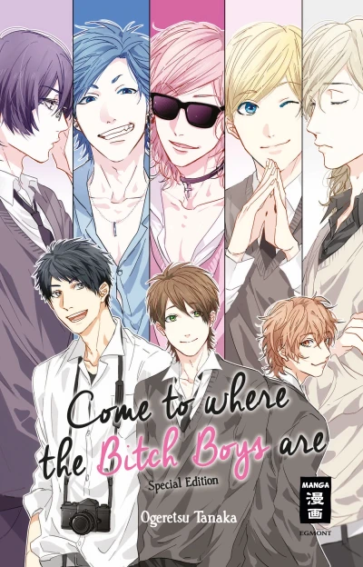 Come to Where the Bitch Boys Are - Bd. 01: Special Edition