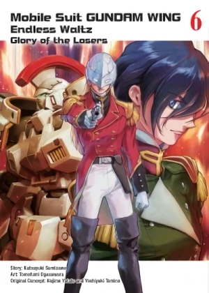 Mobile Suit Gundam Wing: Endless Waltz - Glory of the Losers - Vol. 06