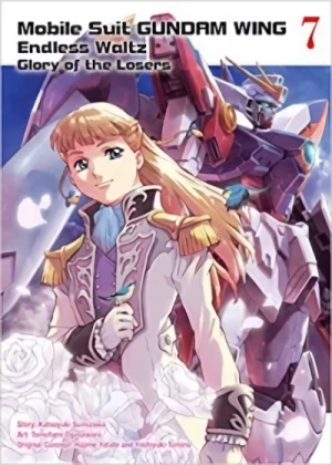Mobile Suit Gundam Wing: Endless Waltz - Glory of the Losers - Vol. 07