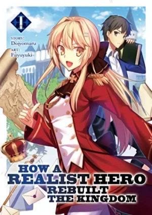 How a Realist Hero Rebuilt the Kingdom - Vol. 01