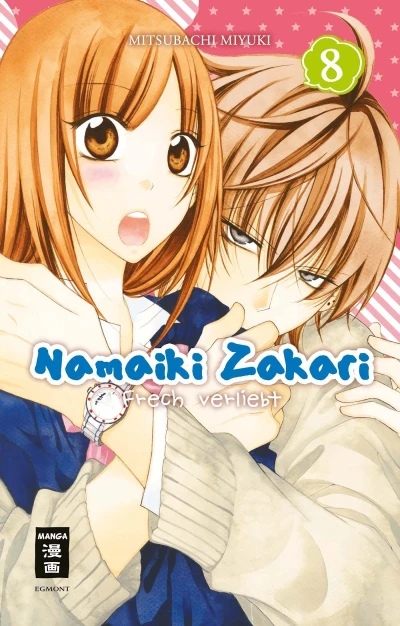 Namaiki Zakari: Frech verliebt - Bd. 08