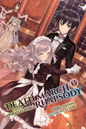 Death March to the Parallel World Rhapsody - Vol. 06 [eBook]