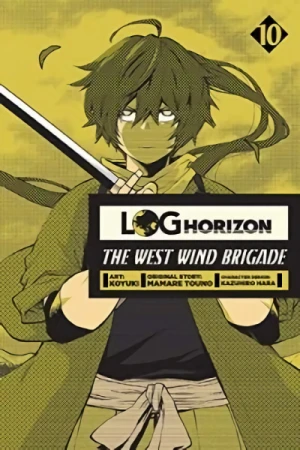 Log Horizon: The West Wind Brigade - Vol. 10 [eBook]