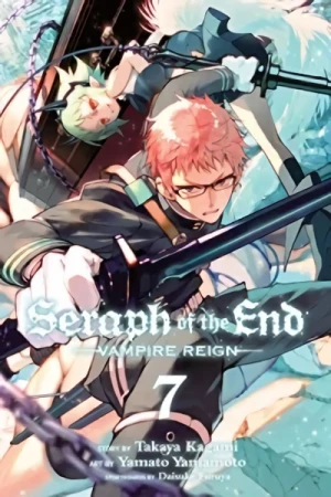 Seraph of the End: Vampire Reign - Vol. 07 [eBook]