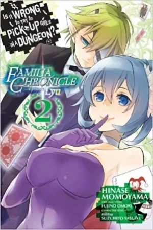 Is It Wrong to Try to Pick Up Girls in a Dungeon? Familia Chronicle: Episode Lyu - Vol. 02 [eBook]