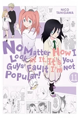 No Matter How I Look at It, It’s You Guys’ Fault I’m Not Popular! - Vol. 11 [eBook]