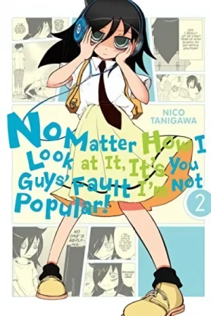 No Matter How I Look at It, It’s You Guys’ Fault I’m Not Popular! - Vol. 02 [eBook]