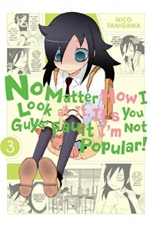 No Matter How I Look at It, It’s You Guys’ Fault I’m Not Popular! - Vol. 03 [eBook]