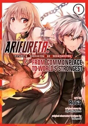 Arifureta: From Commonplace to World’s Strongest - Vol. 01