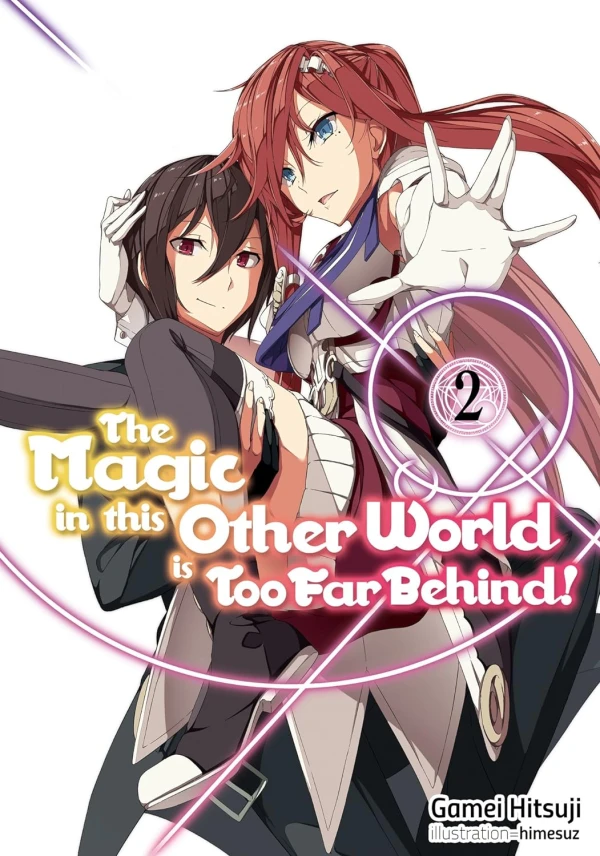 The Magic in This Other World Is Too Far Behind! - Vol. 02