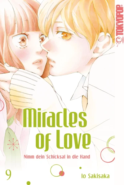 Miracles of Love: Nimm dein Schicksal in die Hand - Bd. 09