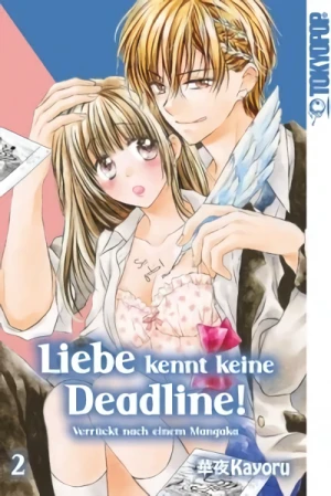 Liebe kennt keine Deadline!: Verrückt nach einem Mangaka - Bd. 02