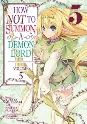 How NOT to Summon a Demon Lord - Vol. 05