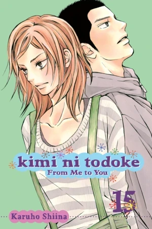 Kimi ni Todoke: From Me to You - Vol. 15 [eBook]