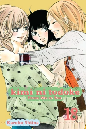 Kimi ni Todoke: From Me to You - Vol. 18 [eBook]