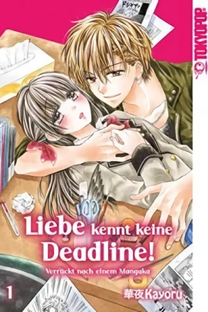 Liebe kennt keine Deadline!: Verrückt nach einem Mangaka - Bd. 01 [eBook]