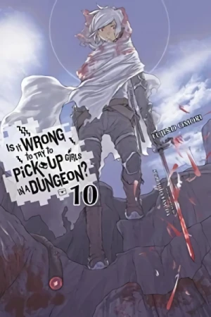 Is It Wrong to Try to Pick Up Girls in a Dungeon? - Vol. 10 [eBook]