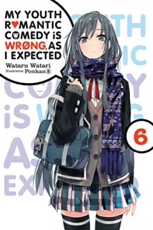 My Youth Romantic Comedy Is Wrong, As I Expected - Vol. 06 [eBook]