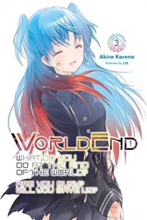 WorldEnd: What Do You Do at the End of the World? Are You Busy? Will You Save Us? - Vol. 03 [eBook]