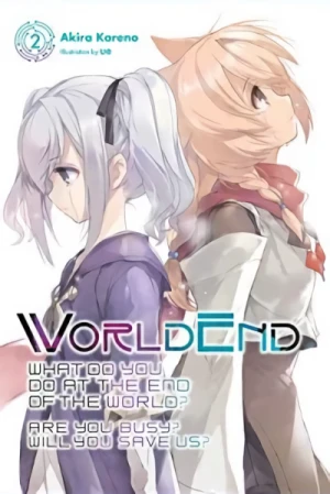 WorldEnd: What Do You Do at the End of the World? Are You Busy? Will You Save Us? - Vol. 02 [eBook]
