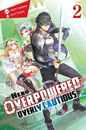 The Hero Is Overpowered but Overly Cautious - Vol. 02