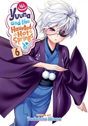 Yuuna and the Haunted Hot Springs - Vol. 06 [eBook]