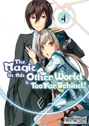 The Magic in This Other World Is Too Far Behind! - Vol. 04