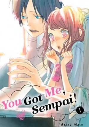 You Got Me, Sempai! - Vol. 01 [eBook]