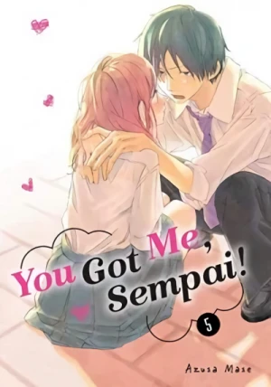 You Got Me, Sempai! - Vol. 05 [eBook]