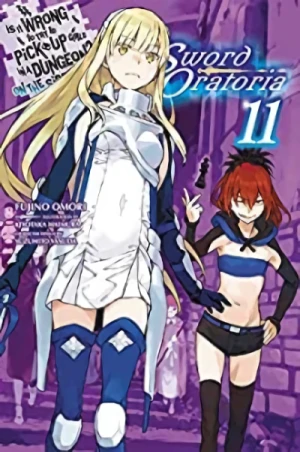 Is It Wrong to Try to Pick Up Girls in a Dungeon? On the Side: Sword Oratoria - Vol. 11