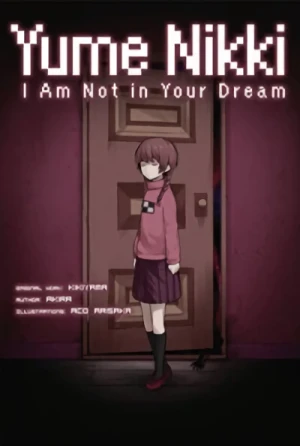 Yume Nikki: I Am Not in Your Dream [eBook]