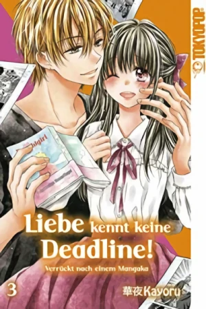 Liebe kennt keine Deadline!: Verrückt nach einem Mangaka - Bd. 03 [eBook]