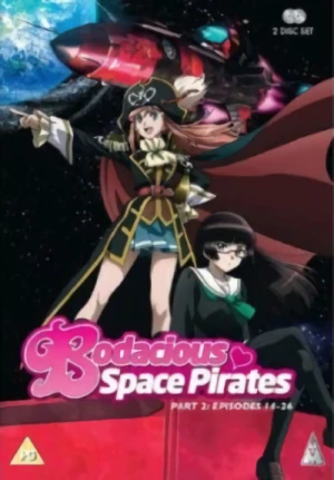 Bodacious Space Pirates - Part 2/2
